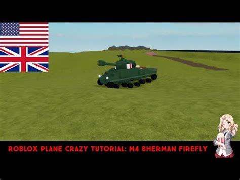 Roblox Plane Crazy Tutorial M Sherman Firefly Youtube