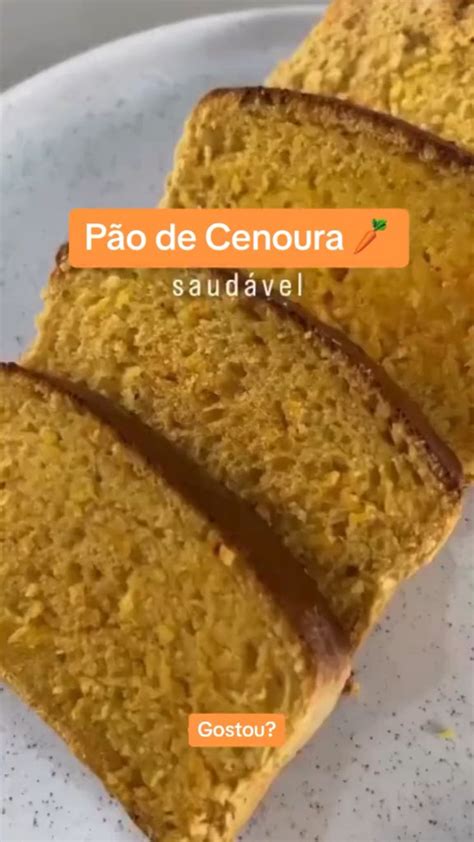 Pão de Cenoura Saudável em 2024 Receitas Receitas deliciosas