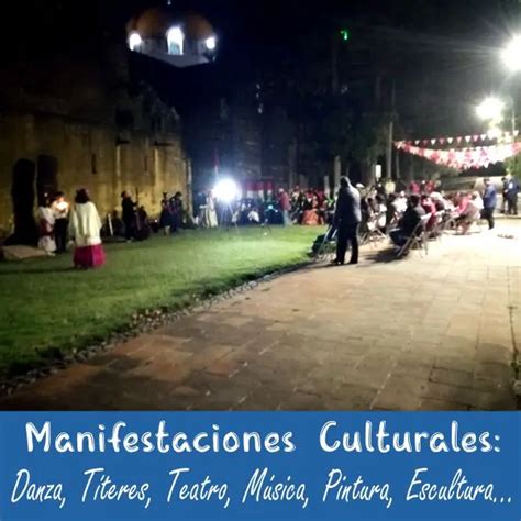 Qu Son Las Manifestaciones Culturales Ejemplos De Manifestaciones