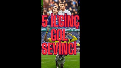 Futbolda En İlginç 5 Gol Sevinci YouTube