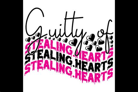 Guitty Of Stealing Hearts Svg Cut File Graphic By Salman Craft