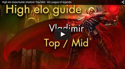 High Elo Guia Guide Vladimir Top Mid S5 League Of Legends By LoLTips