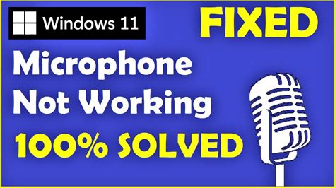 How To Fix Microphone On Windows 11 Microphone Not Working Windows 11