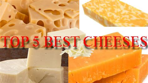 Top 5 Best Cheeses Youtube