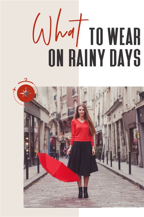 Best Rainy Day Outfits And Tips To Ensure Rain Never Ruins Your Travels