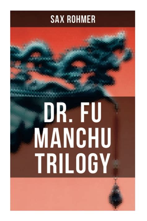 Amazon Dr Fu Manchu Trilogy The Insidious Dr Fu Manchu The