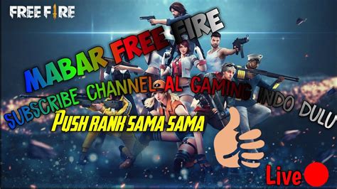 Live Mabar Free Fire Push Rank Rotasi Youtube