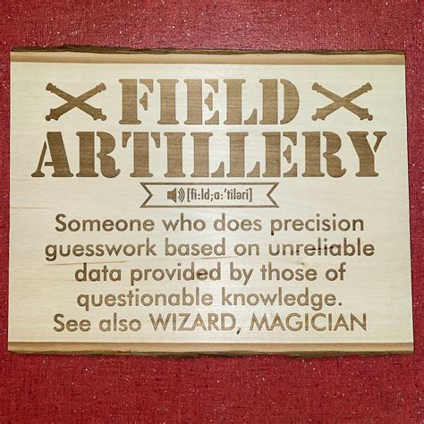 Field Artillery Definition Wood Sign MLRS ARMY Funny Etsy