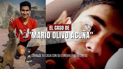 El caso de Mario Olivo Acuña Criminalista Nocturno YouTube