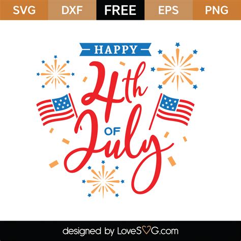 Free Happy 4th Of July SVG Cut File Lovesvg