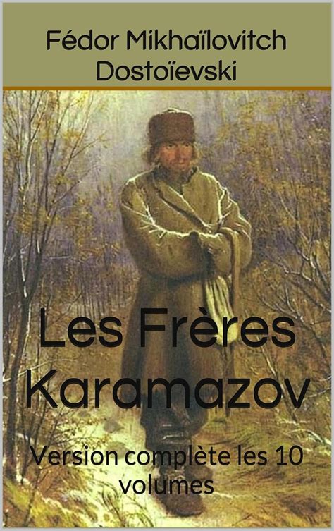 Les Fr Res Karamazov Version Compl Te Les Volumes French Edition