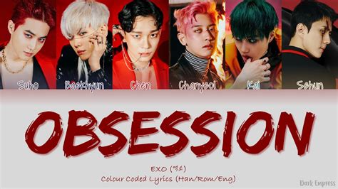 Exo Obsession Color Coded Lyrics Han Rom Eng Youtube