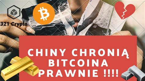 CHINY CHRONIĄ BITCOINa PRAWNIE ANALIZY ZLOTA SREBRA PLATYNY I PALLADU