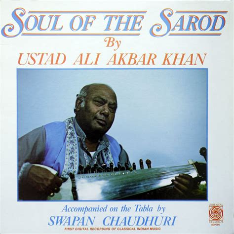 Ustad Ali Akbar Khan - Soul Of The Sarod | Releases | Discogs