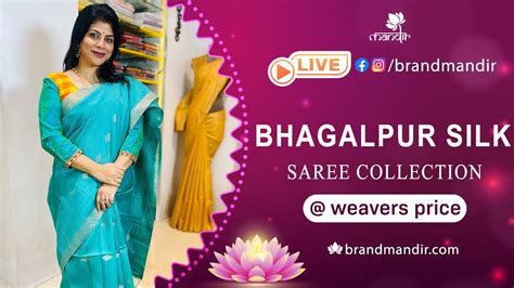 Bhagalpur Silk Sarees Weavers Price Valid For 24 Hours Brand Mandir