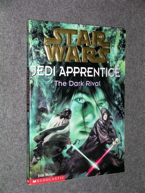 The Dark Rival Star Wars Jedi Apprentice Book Watson Jude