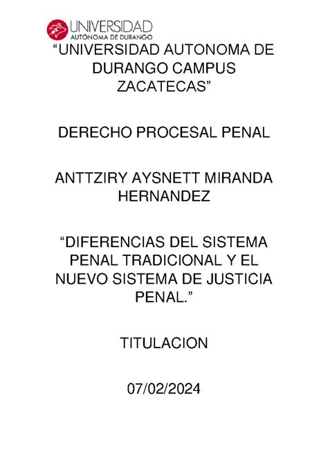 Diferencias Del Sistema Penal Tradicional Y El Nuevo Sistema De