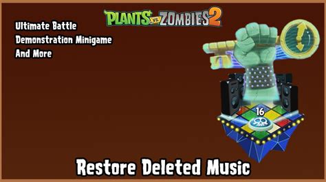 How To Restore Ultimate Battle Demonstration Minigame Music PvZ2