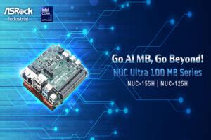 ASRock Unveils NUC Ultra 100 With Intel Core Ultra Processors For Top