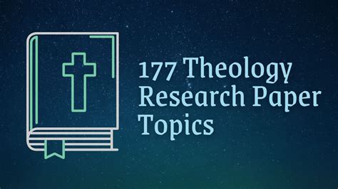 177 Excellent Theology Research Paper Topics For High Scores