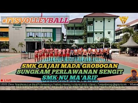 LIVE SMK NU MA ARIF A VS SMK GAJAH MADA A EXHIBITION MATCH VOLLEYBALL