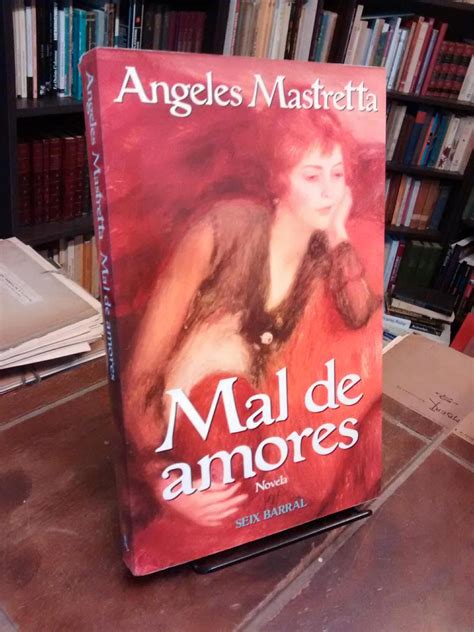 LIBRERÍA THESAUROS Libro Mal de amores Ángeles Mastretta