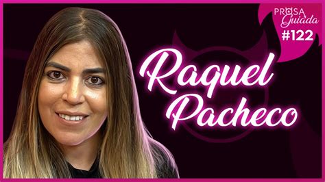 RAQUEL PACHECO Bruna Surfistinha Prosa Guiada 122 YouTube