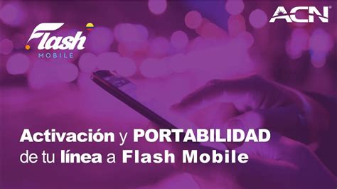 ACN Flash Mobile Colombia Aprende cómo Activar y realizar una