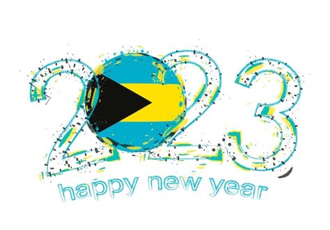 Premium Vector 2023 Year In Grunge Style With Flag Of The Bahamas