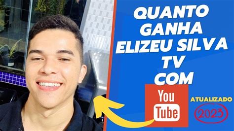 Quanto Ganha Elizeu Silva Tv Em Atualizado Youtube