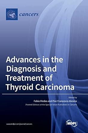 Advances In The Diagnosis And Treatment Of Thyroid Carcinoma