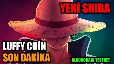 YENİ SHIBA Luffy Coin Son Dakika Bone Shibarium dan Önce TestNet