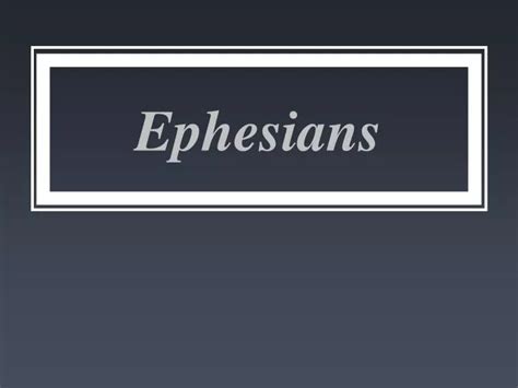 Ppt Ephesians Powerpoint Presentation Free Download Id5910228