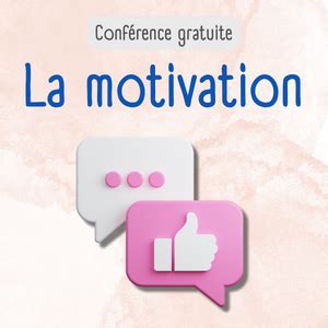 Conférence La motivation limportance de la rétroaction souligner