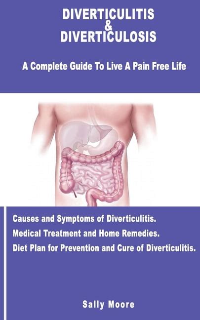 Diverticulitis Diverticulosis A Complete Guide To Live A Pain Free