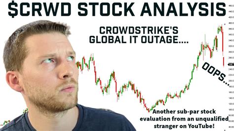 Crowdstrike Causes Global It Outage Crwd Stock Analysis Youtube