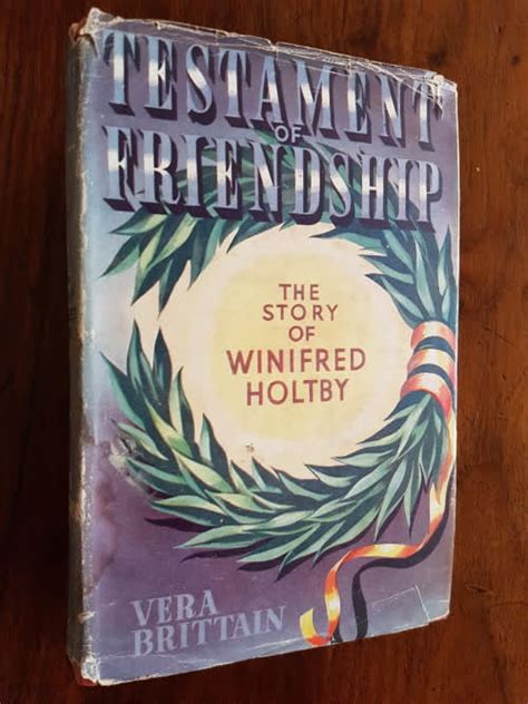 Biographies Memoirs Testament Of Friendship The Story Of Winifred