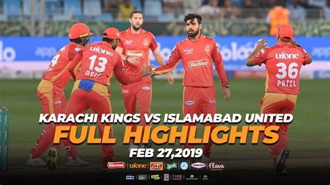 Full Match Highlights Karachi Kings Vs Islamabad United Youtube