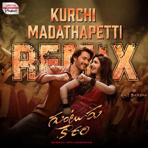 Kurchi Madathapetti Remix From Guntur Kaaram Single Album By