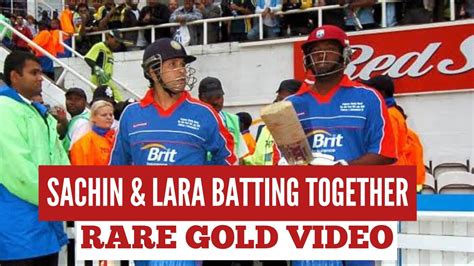 RARE VIDEO Sachin Tendulkar Brian Lara Batting Together YouTube