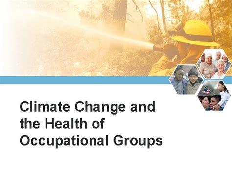 Climate Change And The Health Of Occupational Groups