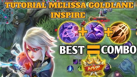 Tutorial Cara Main Melissa Gold Lane Inspire Menegangkan Gameplay