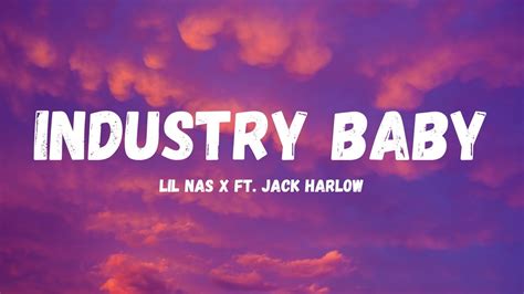 Lil Nas X And Jack Harlow Industry Baby Lyricsletra Youtube