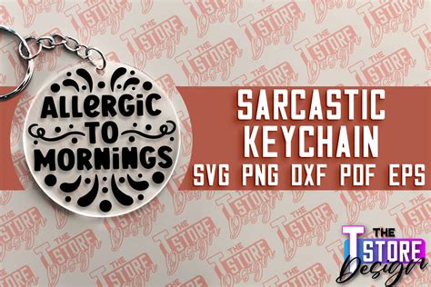 Sarcastic Keychain Svg Keychain Svg Graphic By The T Store Design