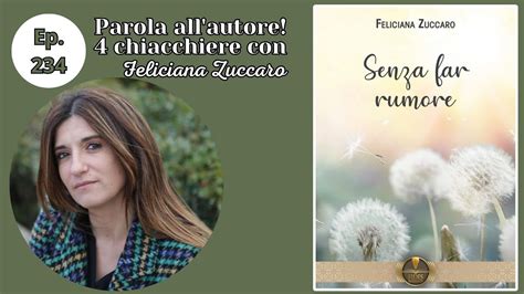 Parola All Autore Quattro Chiacchiere Con Feliciana Zuccaro Ep