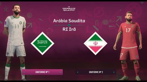 Fifa 23 Arábia Saudita🇸🇦 Vs 🇮🇷irã Copa Do Mundo Qatar🇶🇦 2022 Final🏆 Youtube