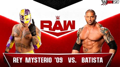 Full Match Rey Mysterio 09 Vs Batista Raw WWE 2K23 YouTube