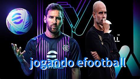 Jogando Efootball Pela Primeira Vez No Canal YouTube