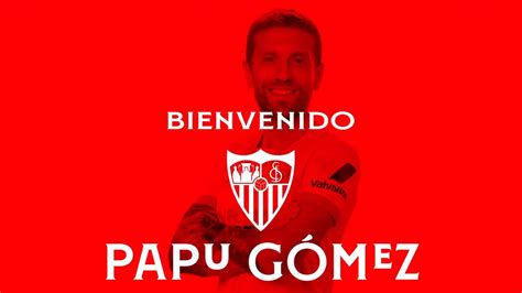 Oficial: Papu Gómez ya es jugador del Sevilla - Biwenger y Comunio