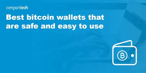 15 Best Bitcoin Wallets That Are Safe And Easy To Use